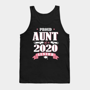 Proud Aunt Of A 2020 Senior Graduate Happy Graduation Last Day Class Of School Quarantine Tank Top